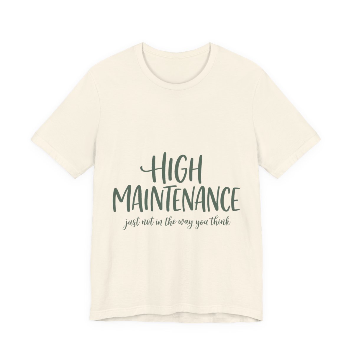 High Maintenance t-shirt